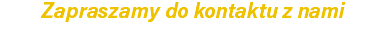 Zapraszamy do kontaktu z nami